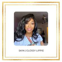 Load image into Gallery viewer, SKIN | GLOSSY LIPPIE
